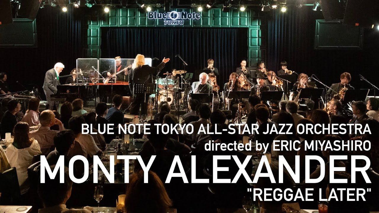 BLUE NOTE TOKYO ALL-STAR JAZZ ORCHESTRA by ERIC MIYASHIRO with MONTY ALEXANDER / LOVE NOTES