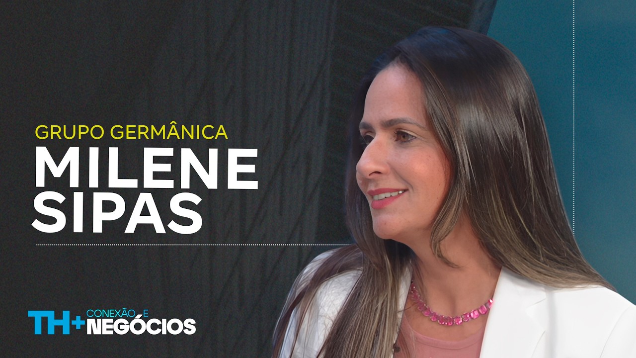 TH+ Conexão e Negócios com Milene Sipas - Head de Sales Operations do Grupo Germânica