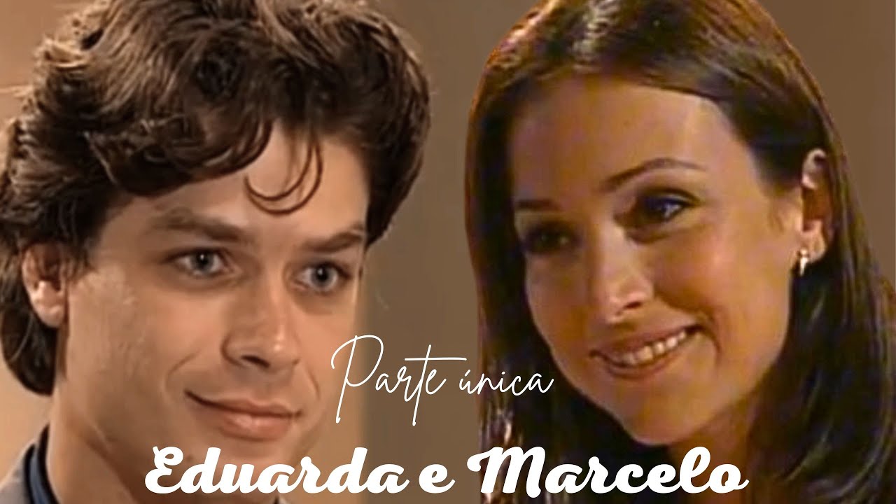 A HISTÓRIA DE EDUARDA E MARCELO (PARTE ÚNICA) COMENTADA