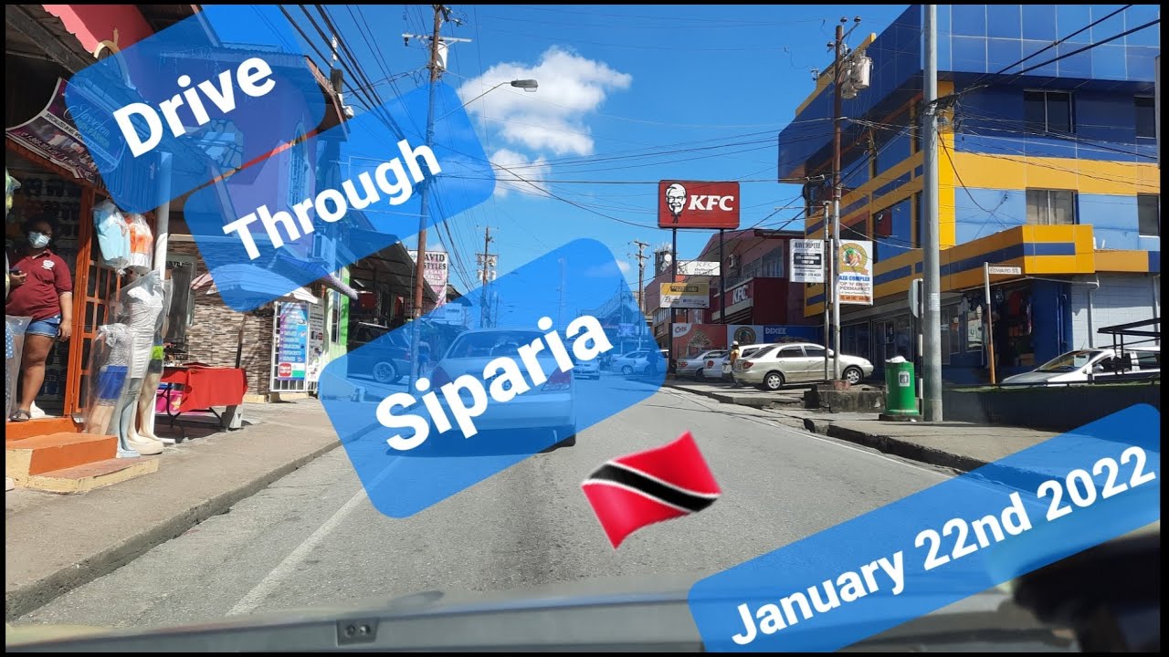 DRIVE THROUGH SIPARIA SOUTH TRINIDAD JANUARY 22ND 2022