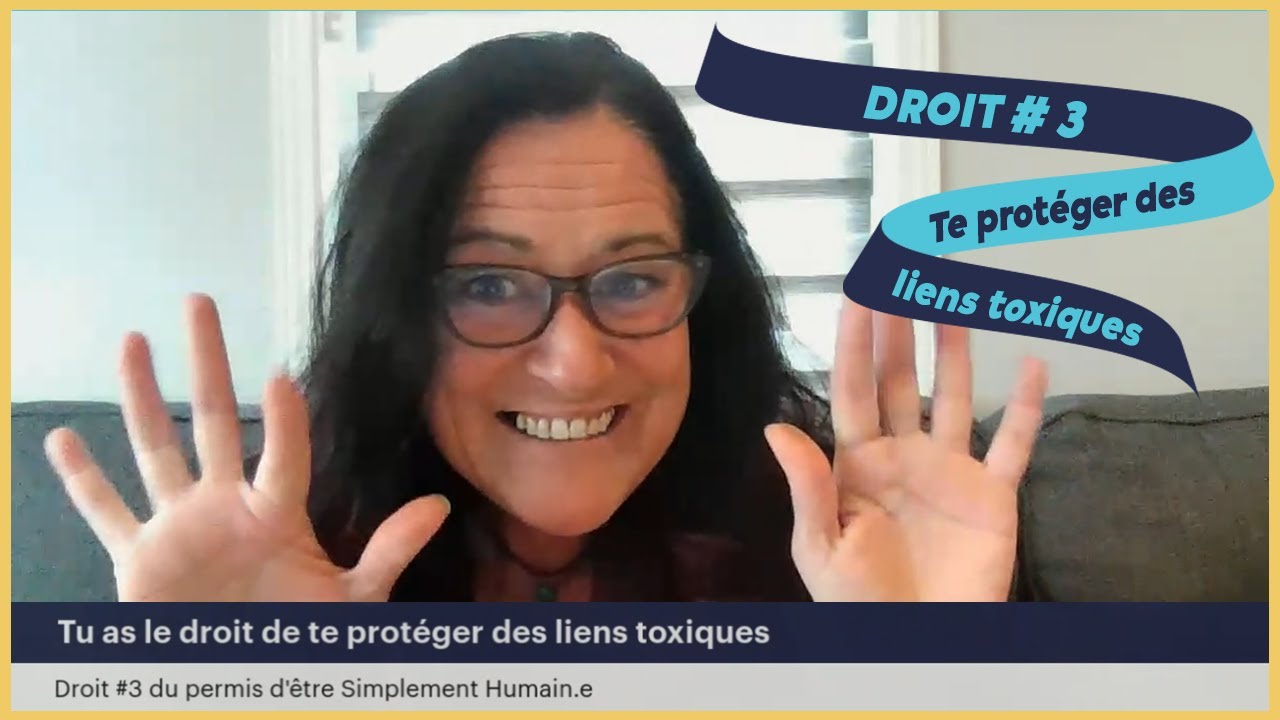 Droit 3/10 : Tu as le droit de te protéger des liens toxiques