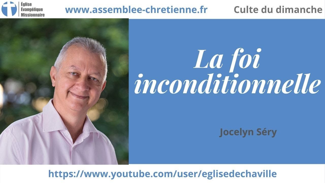 La foi inconditionnelle - Jocelyn Séry