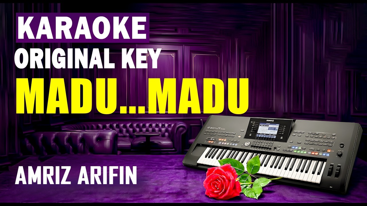 Karaoke Madu - Amriz Arifin | Nada Original
