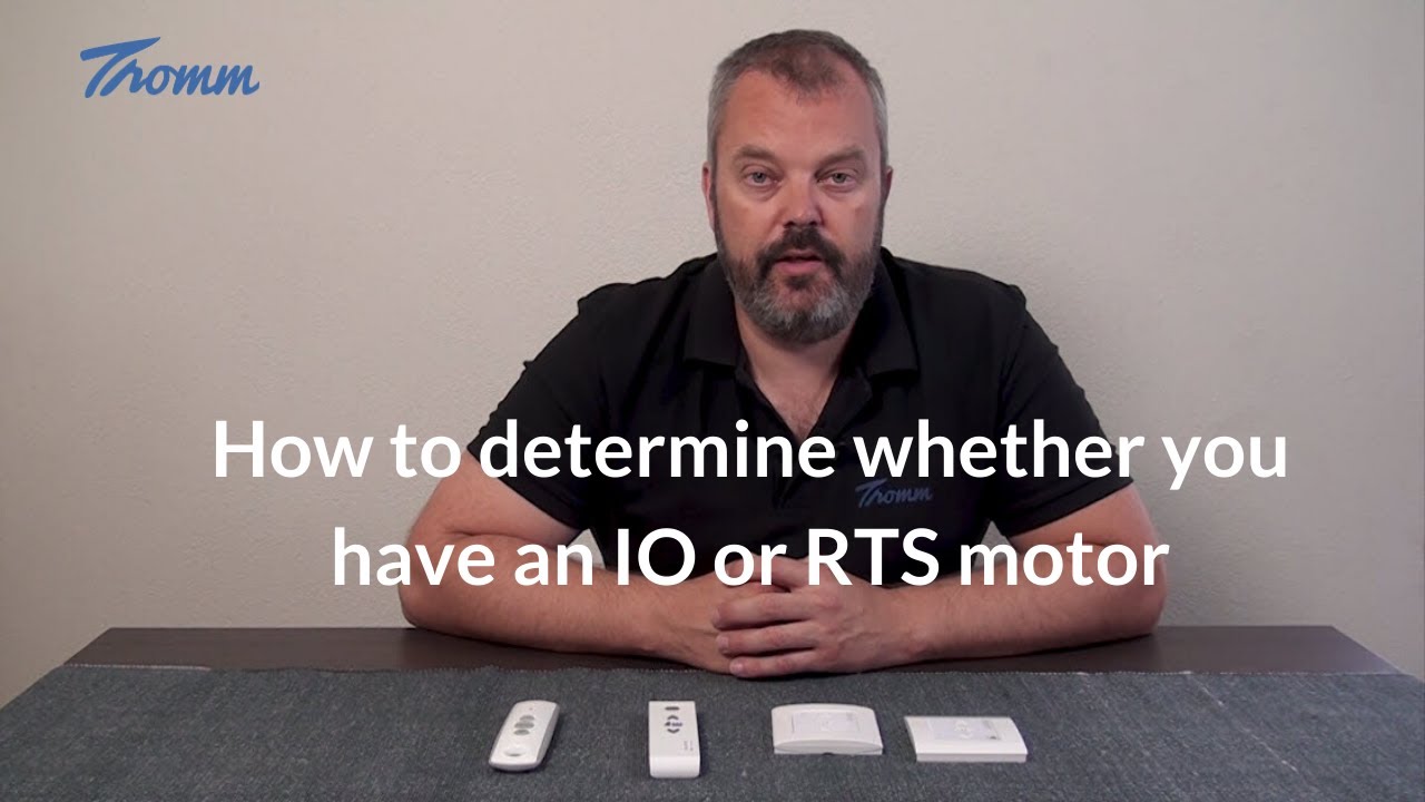 How to determine whether your have a Somfy IO or RTS motor