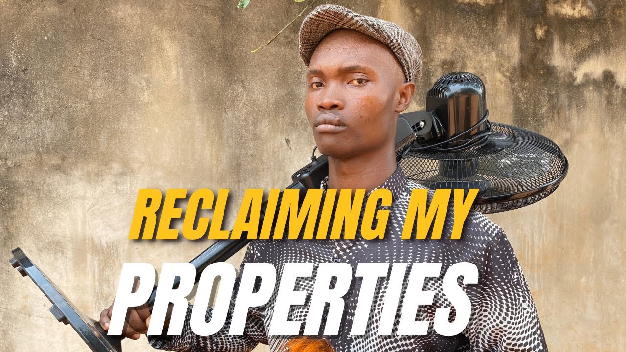 RECLAIMING MY PROPERTIES - Latest Nigeria Funny Content 2026