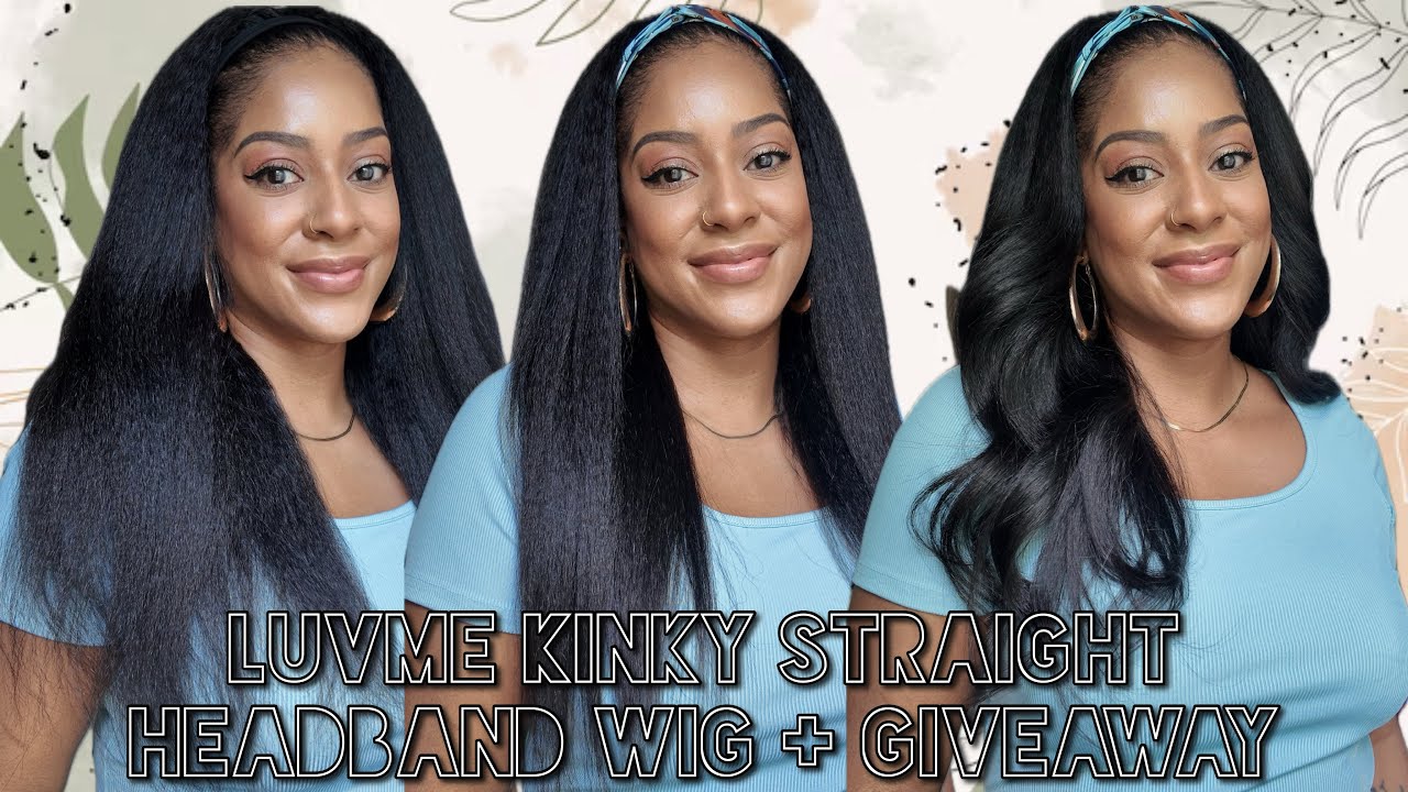 Giveaway + LuvMe Hair Kinky Straight Headband Wig | Brand New Construction