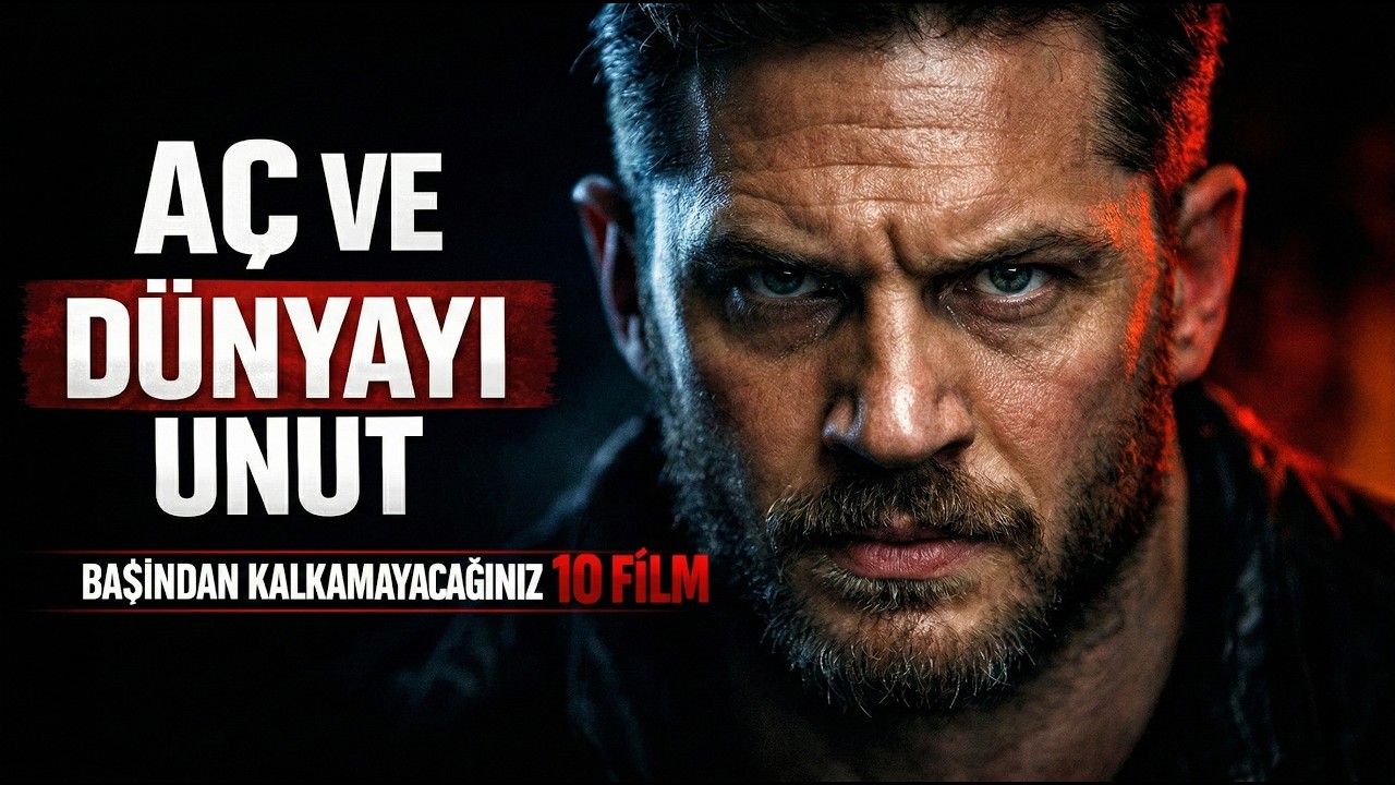 AÇ VE DÜNYAYI UNUT: BAŞINDAN KALKAMAYACAĞINIZ 10 FİLM