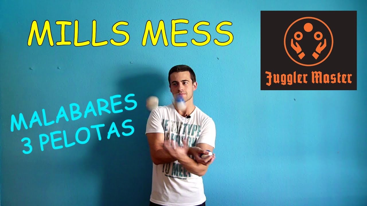 Tutorial Malabares - 3 pelotas - Mills Mess