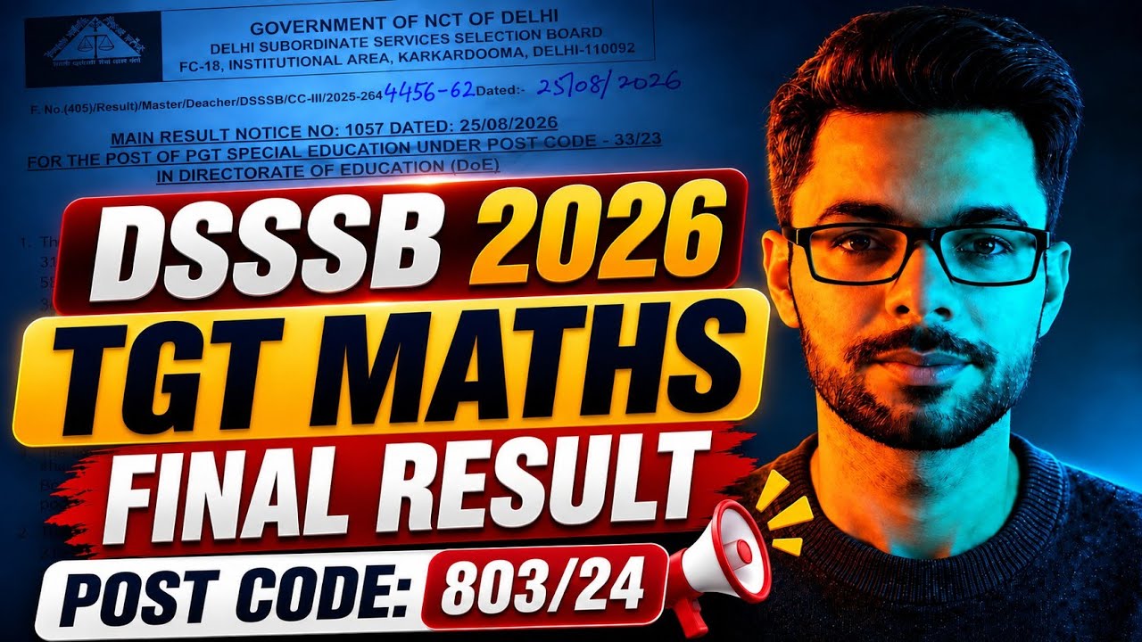DSSSB TGT Maths Final Result 2026 OUT 🔥 Post Code 803/24 | Final Result, Cut Off & Selection List