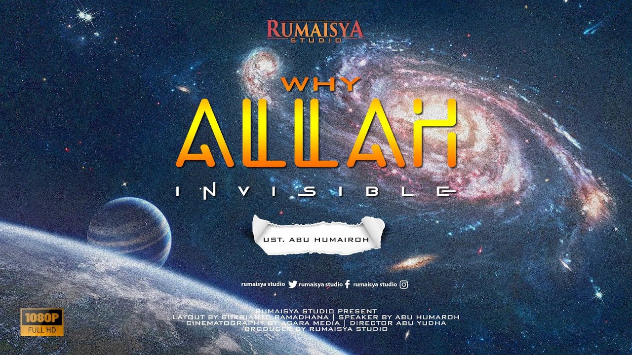 KENAPA ALLAH TIDAK TERLIHAT ?