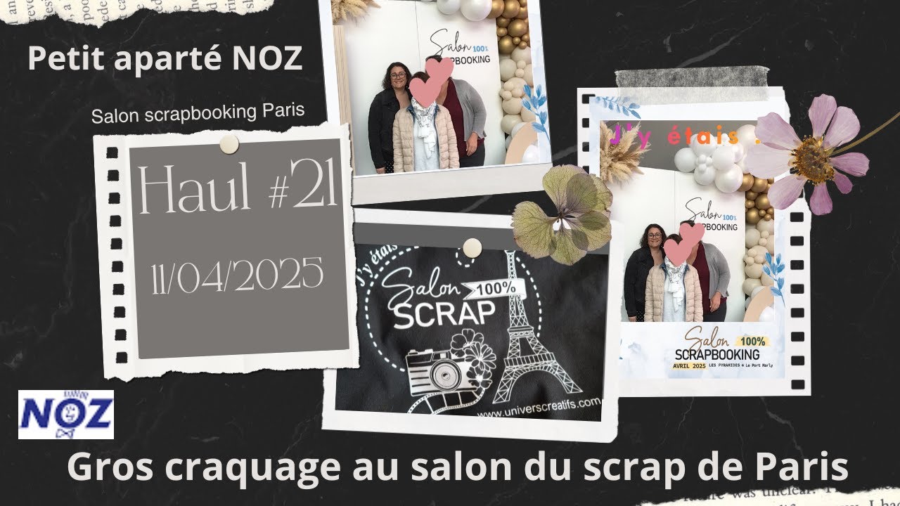 Haul#21, achats rapides chez NOZ et gros craquage du jour au salon du scrap #noz #scrapbooking #haul