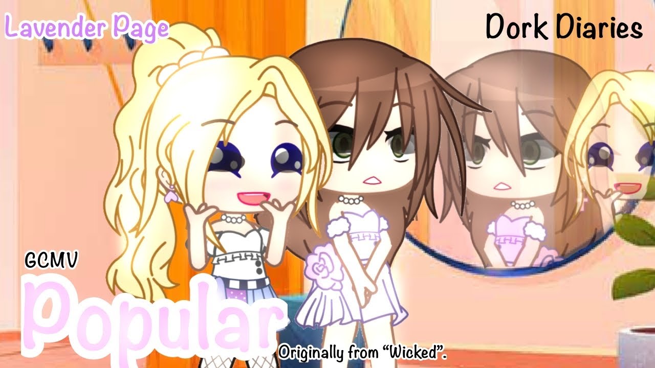 Popular from “Wicked” | Dork Diaries | MacKenzie and Nikki | GCMV | Lavender Page