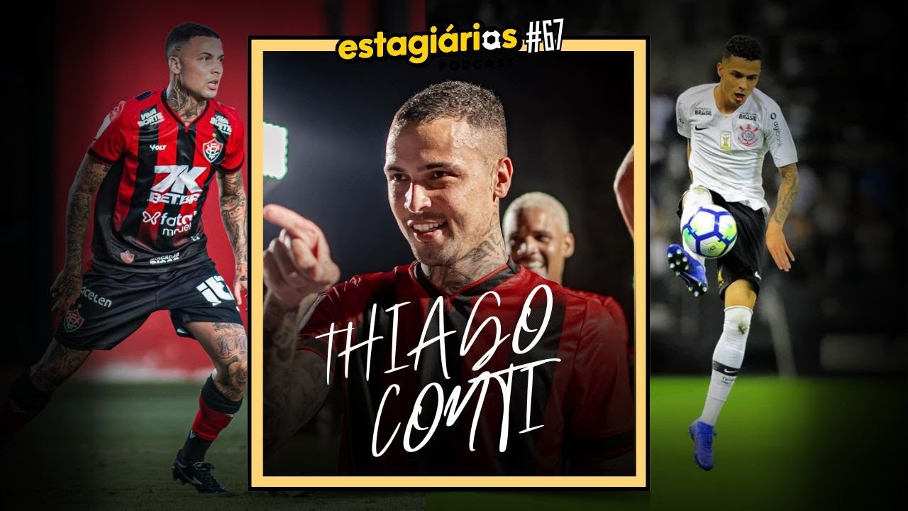 Thiago Conti (Futebol & Prop&oacute;sito) - ESTAGI&Aacute;RIOS PODCAST #067