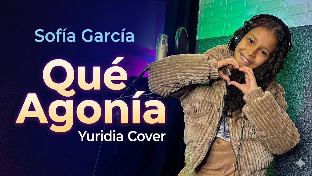 Sofía García - Qué Agonía Yuridia Cover