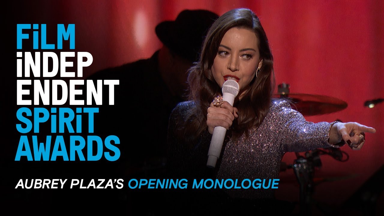 Вступительный монолог Обри Плазы на 35-й церемонии вручения премии Film Independent Spirit Awards