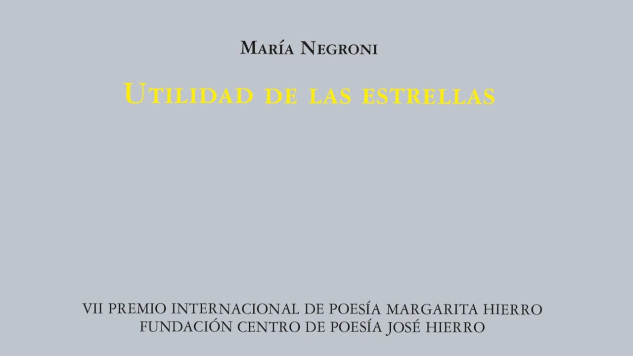 María Negroni. Utilidad de las estrellas.