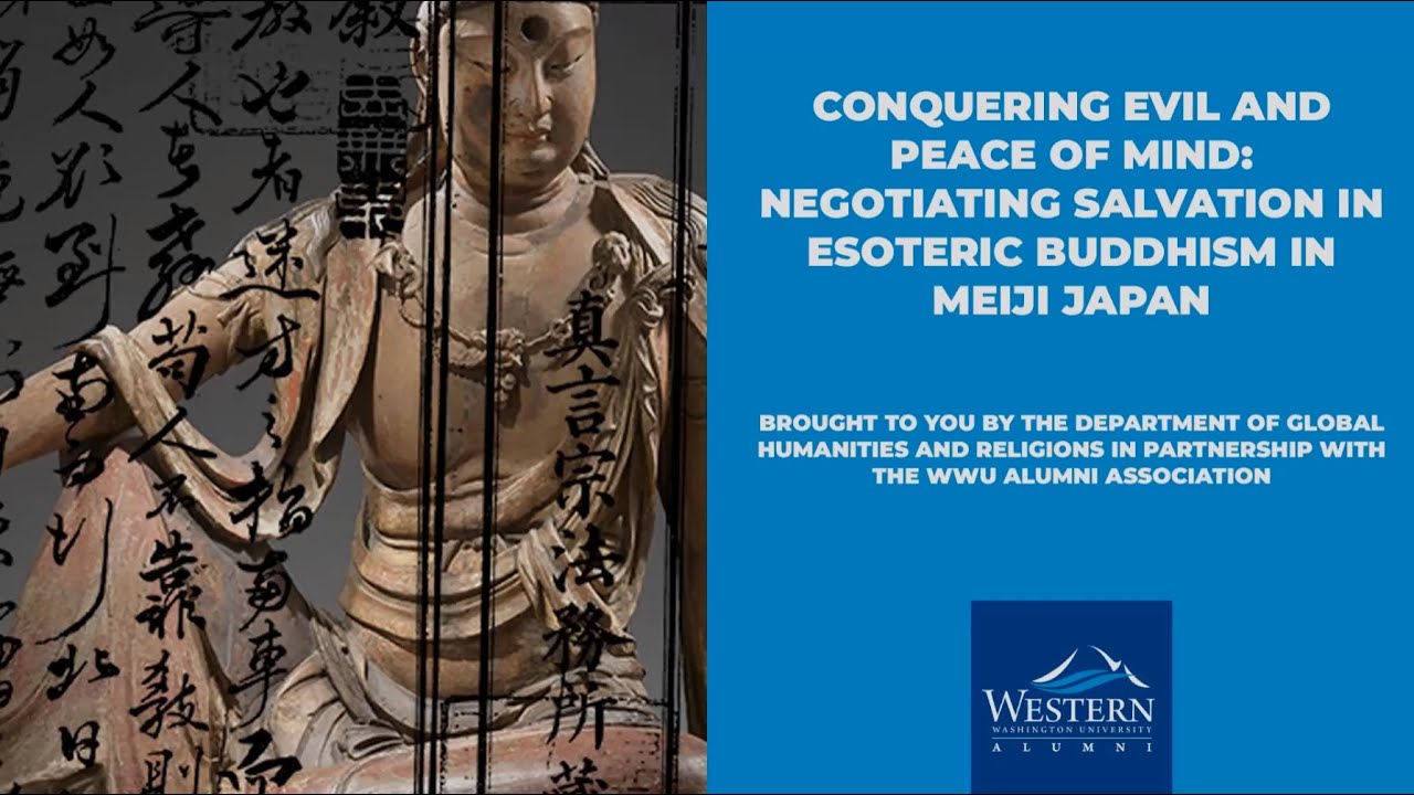 Conquering Evil and Peace of Mind  Negotiating Salvation in Esoteric Buddhism in Meiji Japan