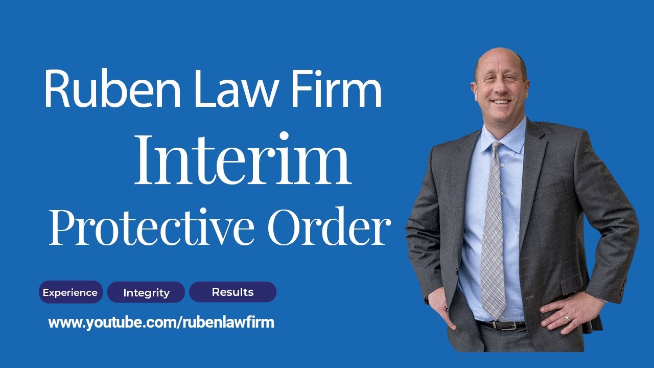 What is an Interim Protective Order