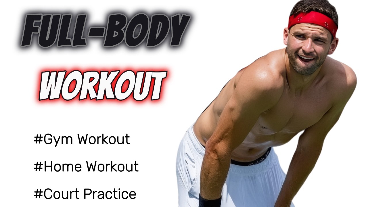 Grigor Dimitrov Full Body Tennis Workout Plan | at Home & Gym - 2025