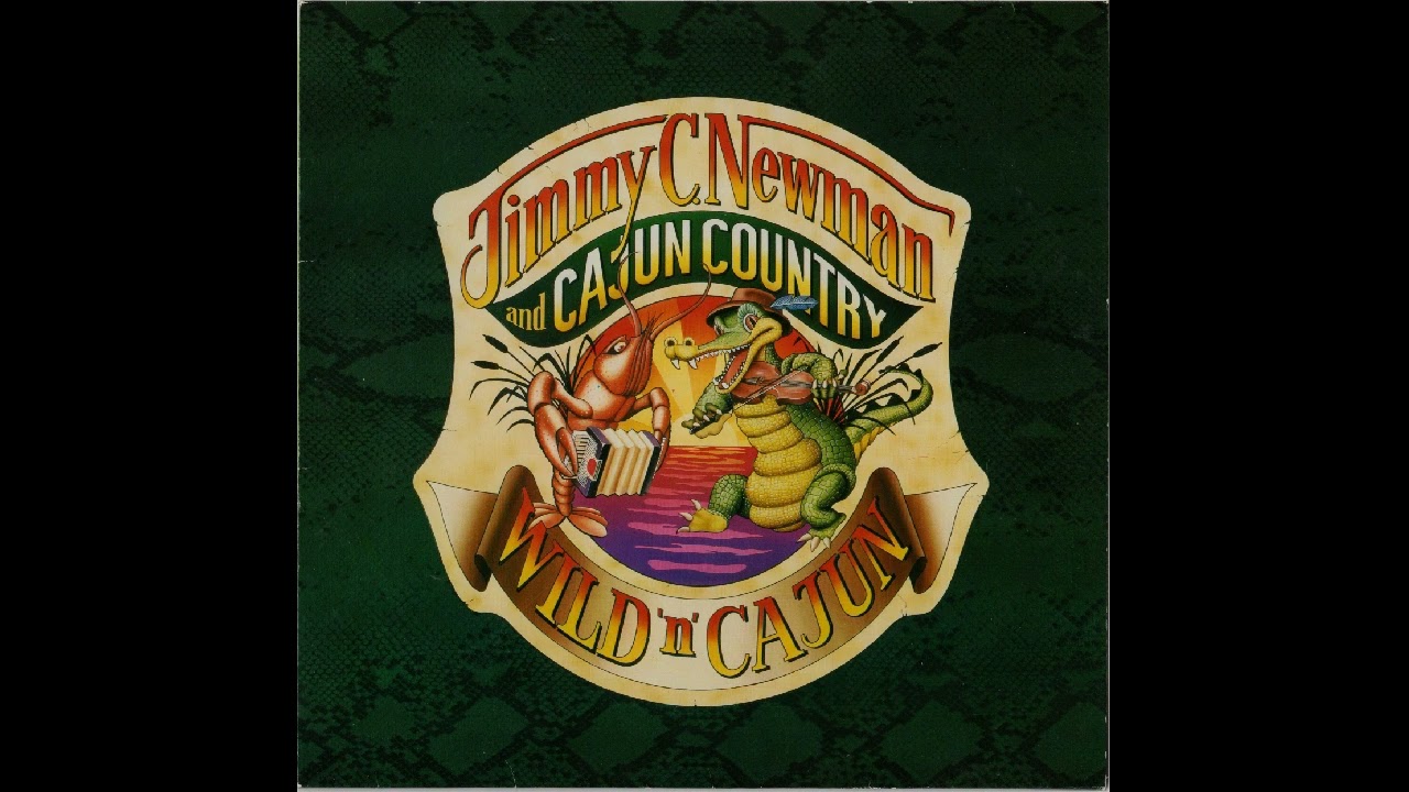 Jimmy C. Newman - That's All You Gotta Know From 1984 Wild 'N' Cajun Album. Never reissued. T 10