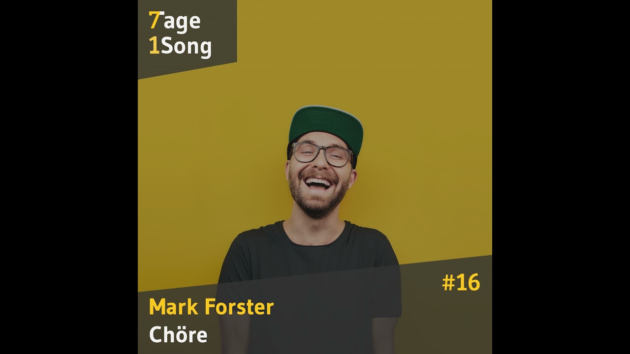 #16 Mark Forster - Chöre