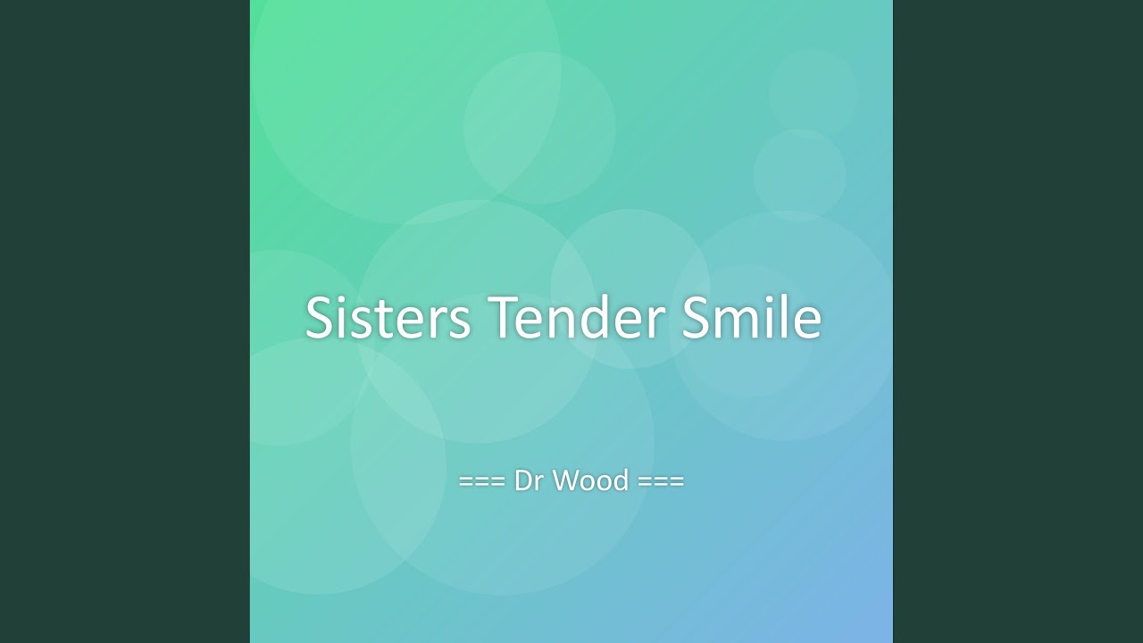 Sisters Tender Smile