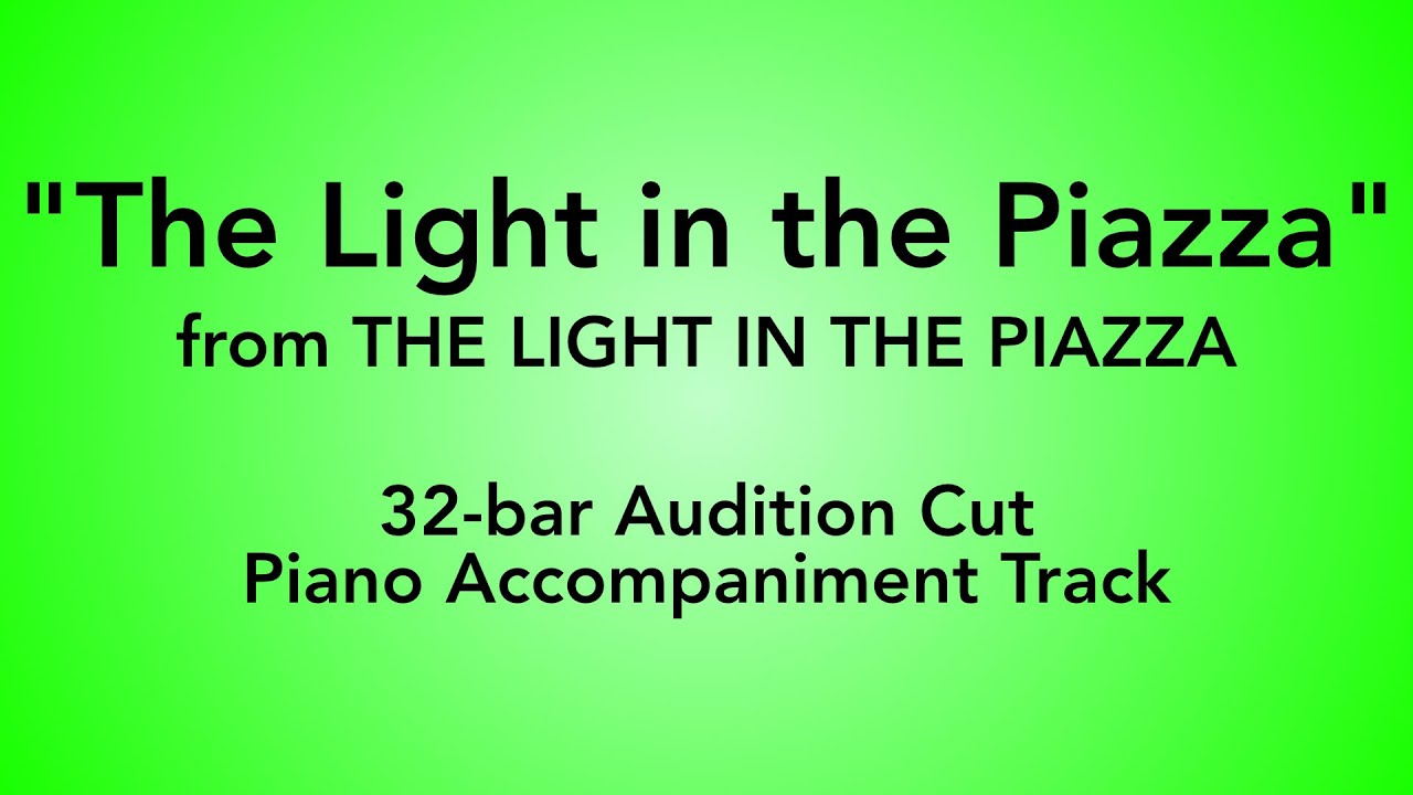 The Light in the Piazza (32 Bar Audition Cut) | Piano Accompaniment