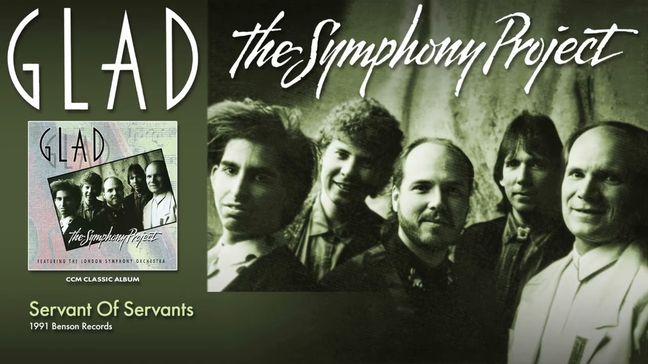 Glad - Servant Of Servants