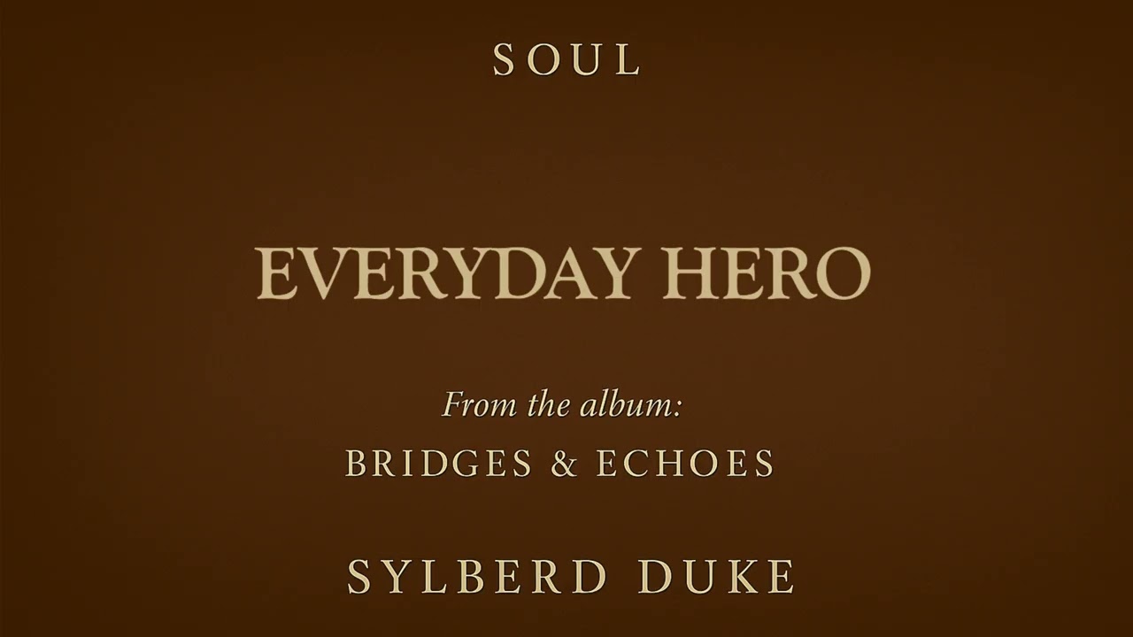 Sweet And Soft Soul - Everyday Hero