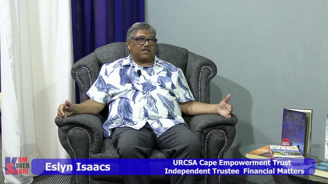 Eslyn Isaacs -   URCSA Cape Empowerment Trust        Independent Trustee  Financial Matters
