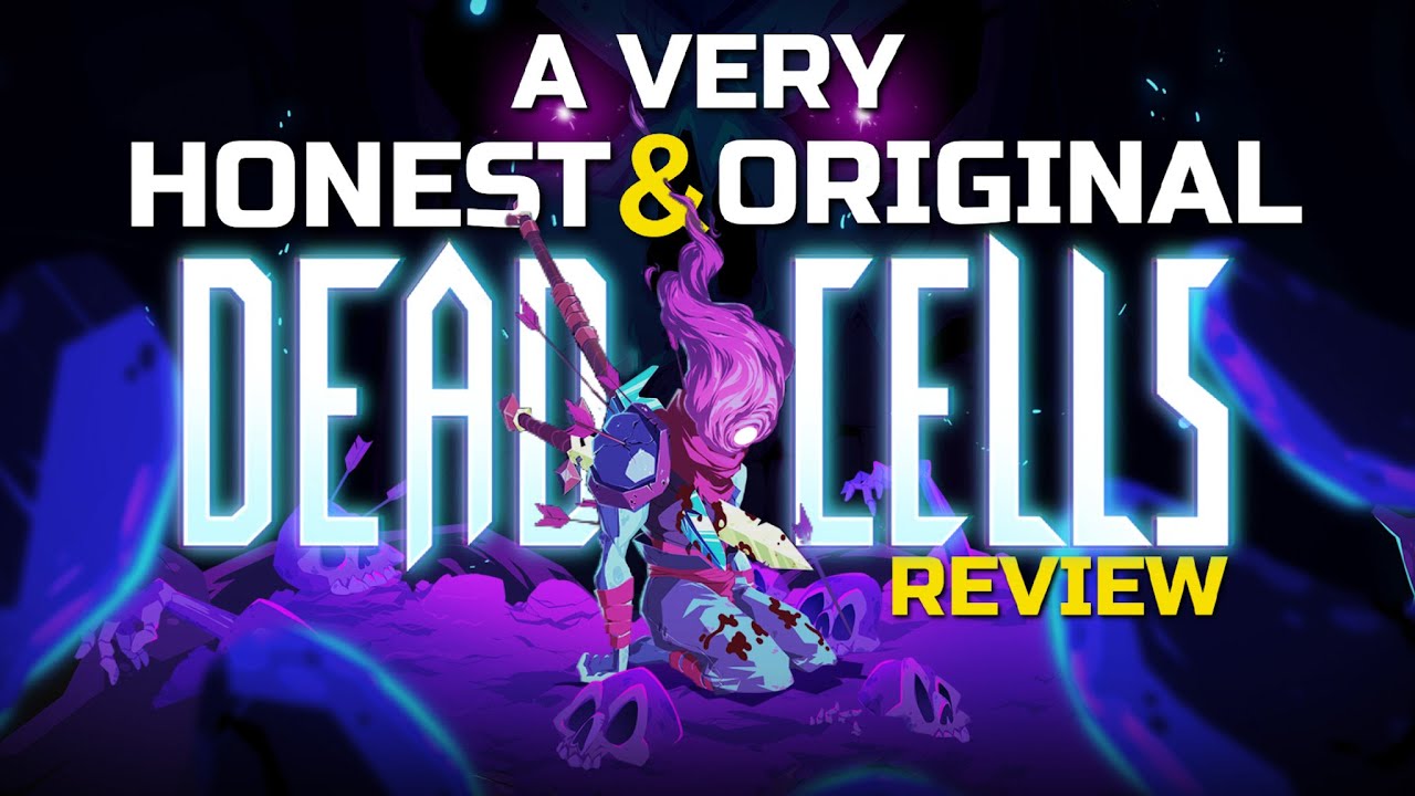 A Very Honest & Original Dead Cells Review