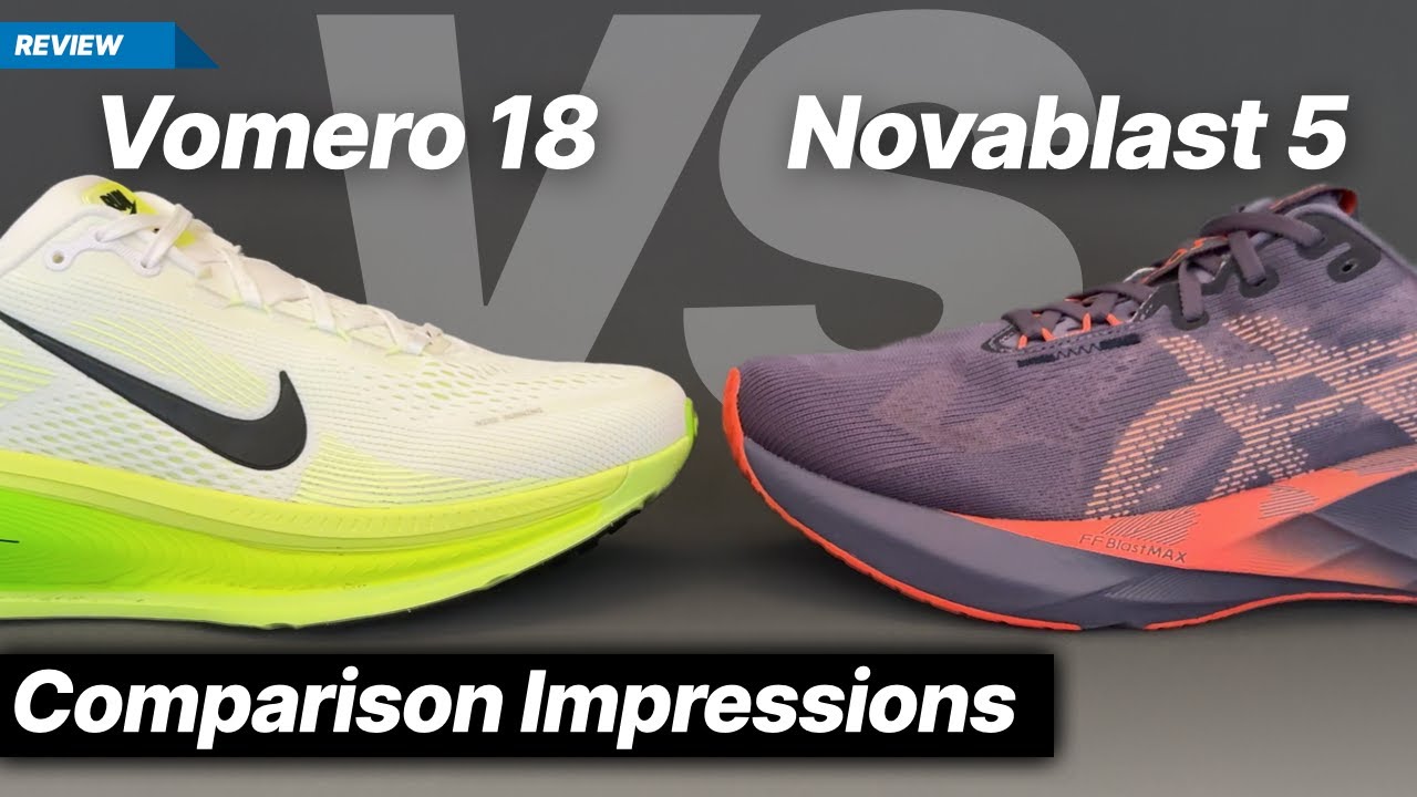 Nike Vomero 18 против Asics Novablast 5