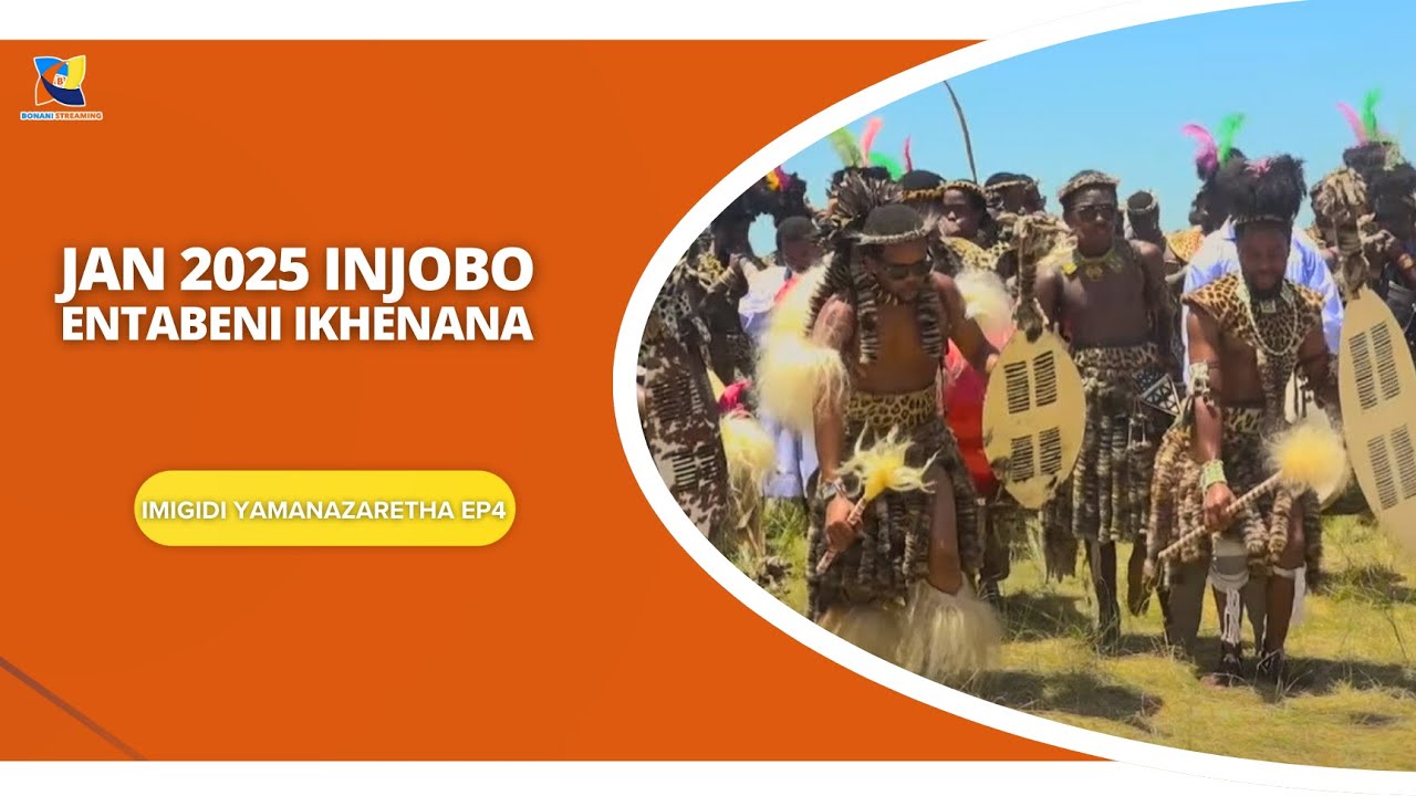 JAN 2025 INJOBO ENTABENI IKHENANA NGESONTO (IMIGIDI YAMANAZARETHA EP4) - SHEMBE AMANAZARETHA
