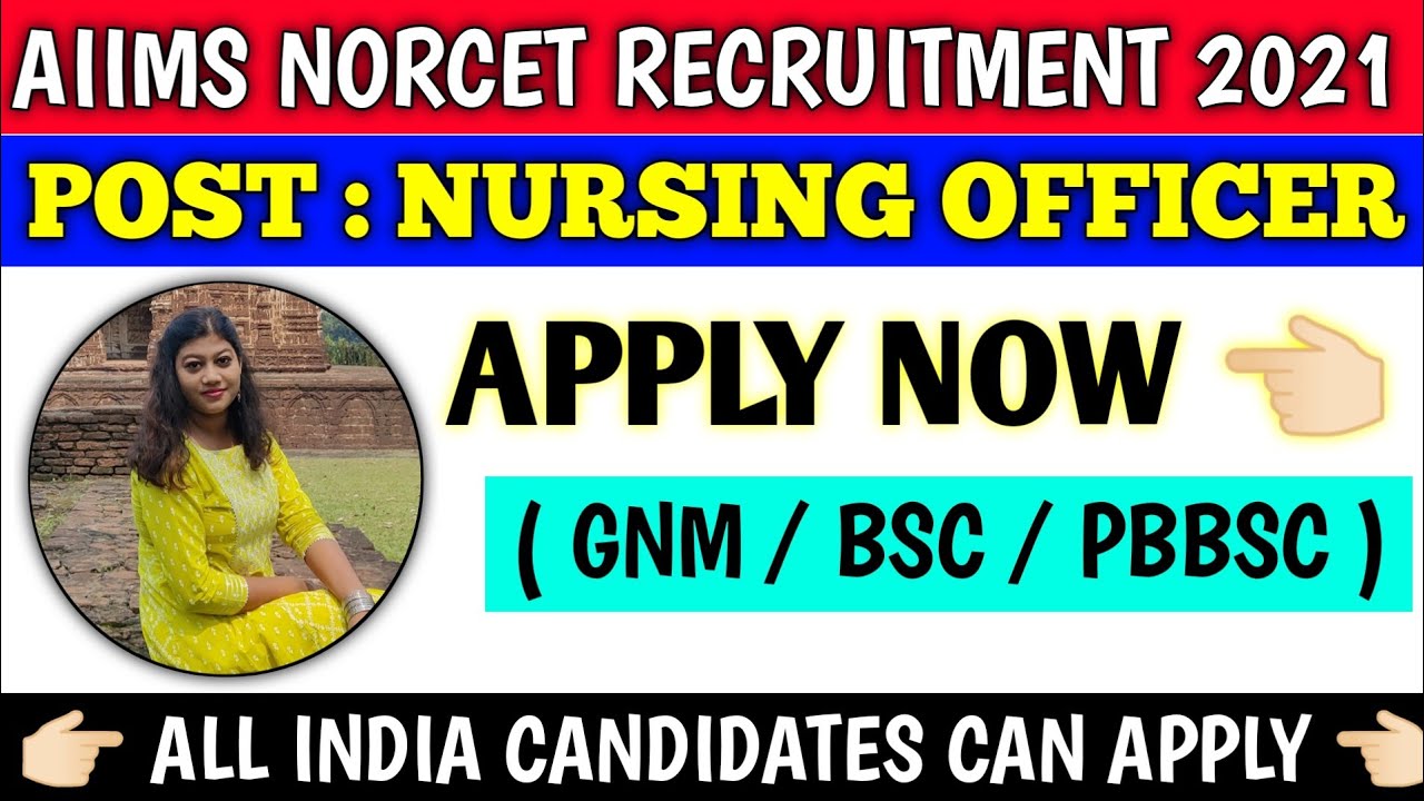 Aiims nursing officer recruitment 2021 | staff nurse vacancy 2021 government | aiims nursing 2021 |