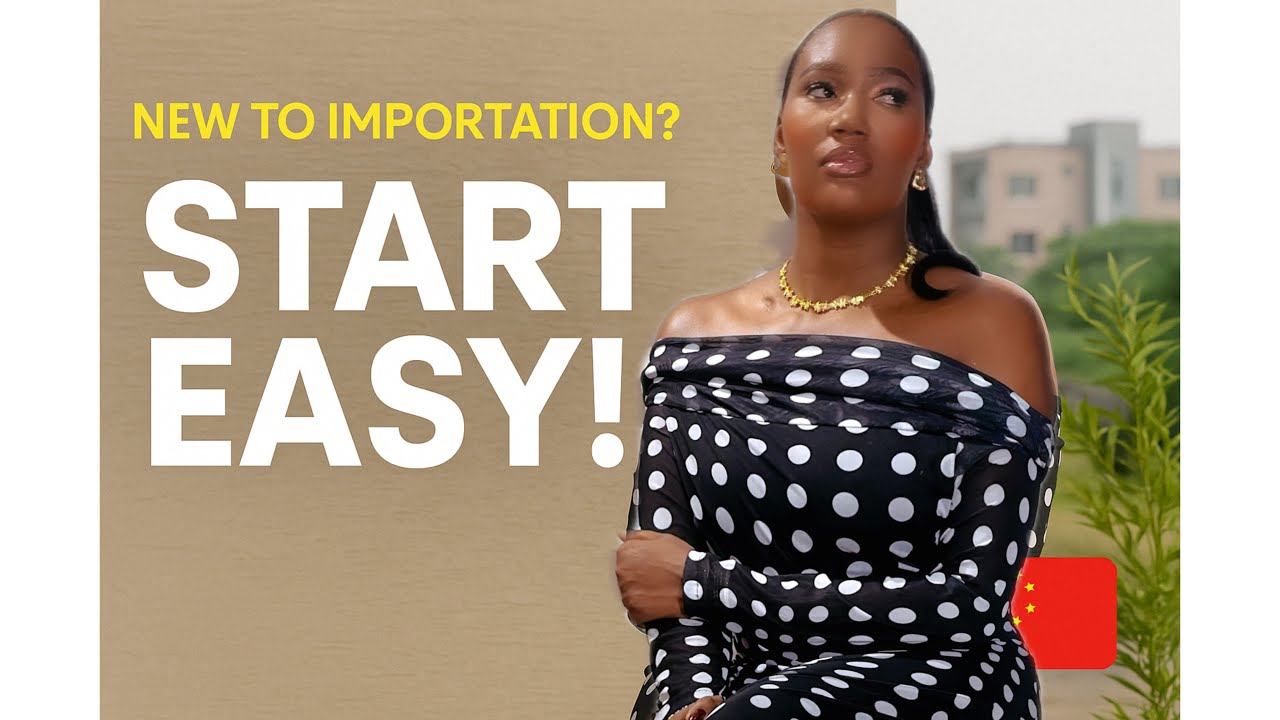 How to import from China for slow learners | step by step mini importation 2025
