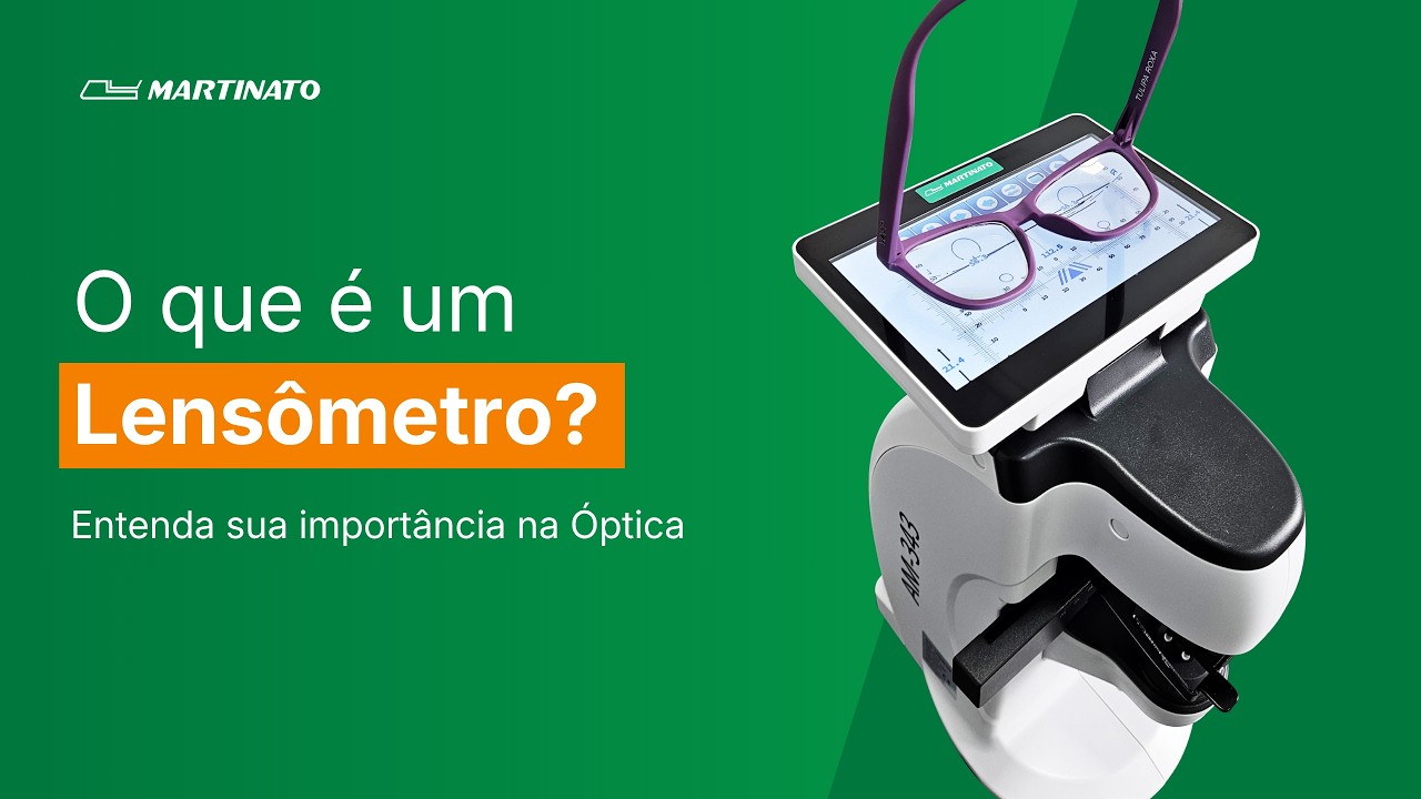Para que serve um Lensômetro? | Martinato
