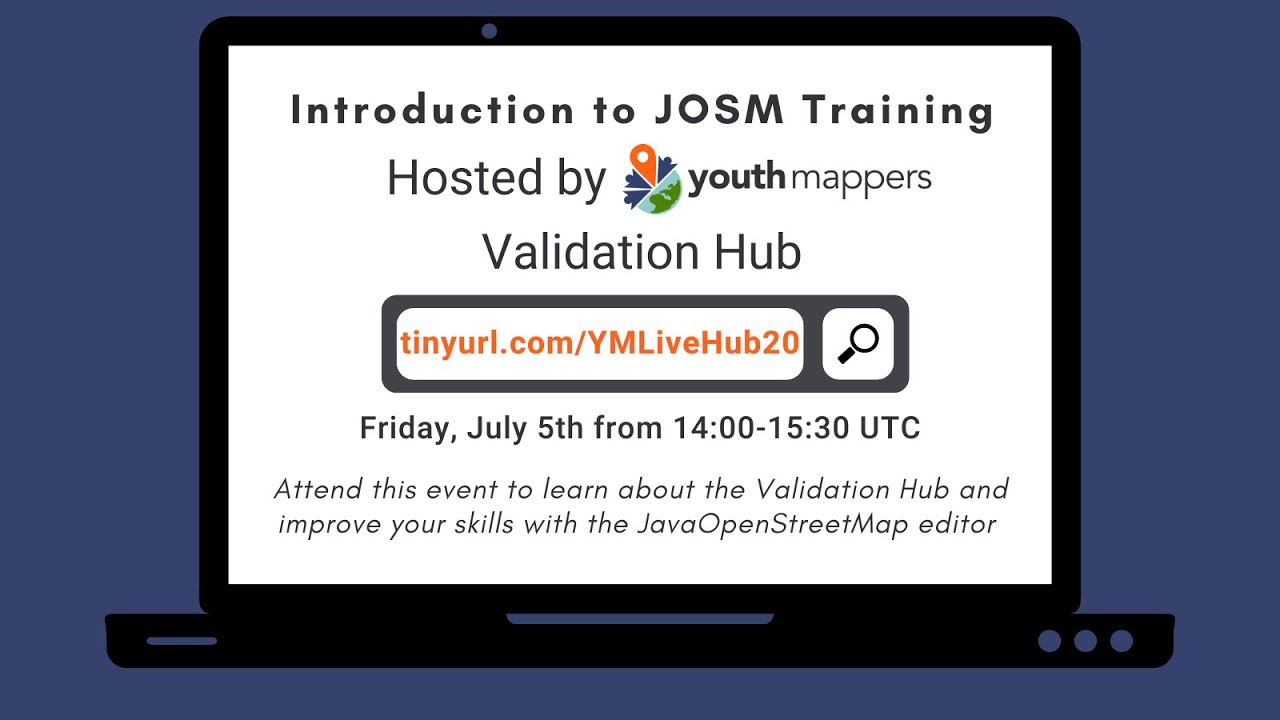 Introduction to JOSM hosted by the YouthMappers Validation Hub - July 2024