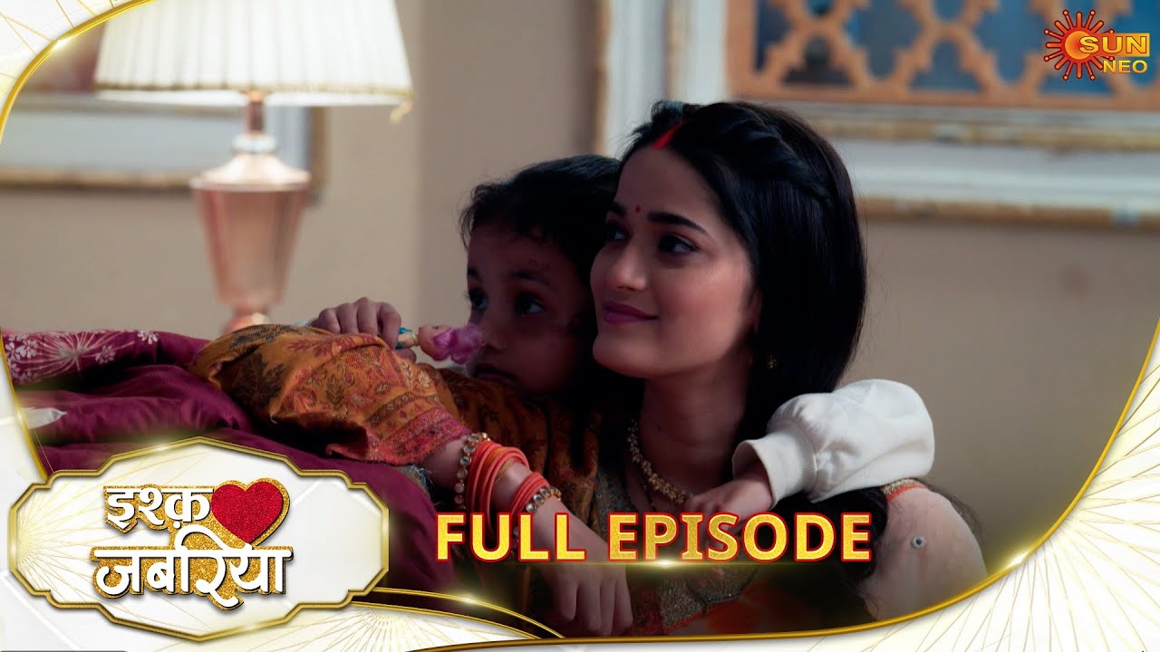 Ishq Jabariya - Full Episode | Ep No - 172 | Hindi Serial | Sun Neo |17 Jan 2025