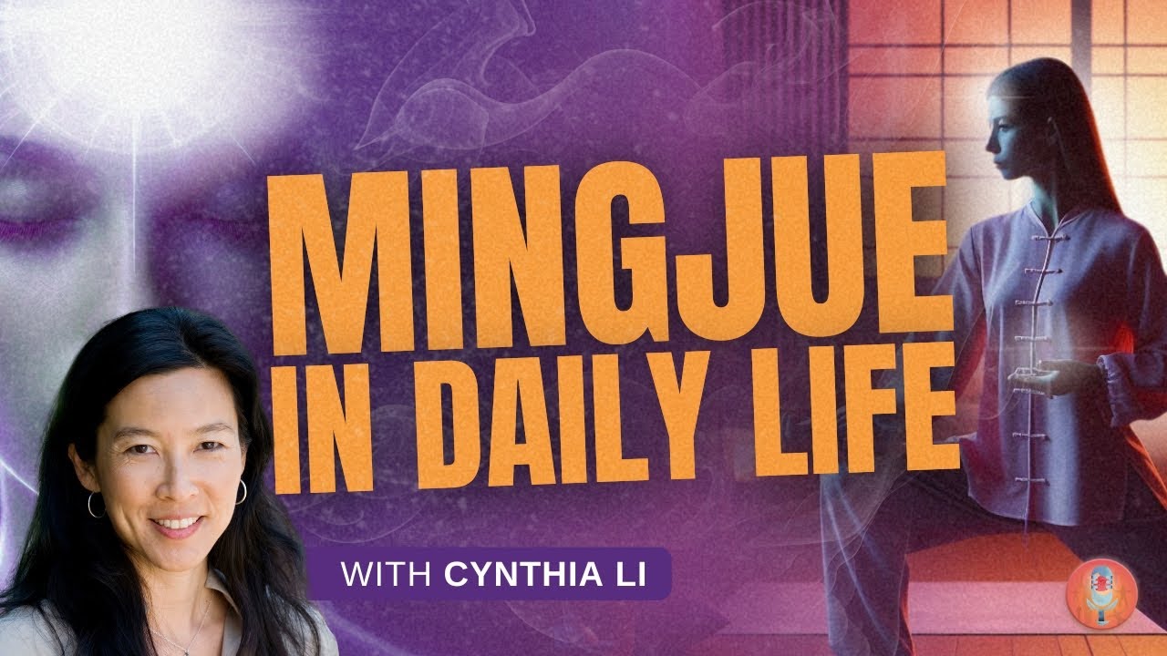 Achieving a Mingjue State with Qigong - Cynthia Li