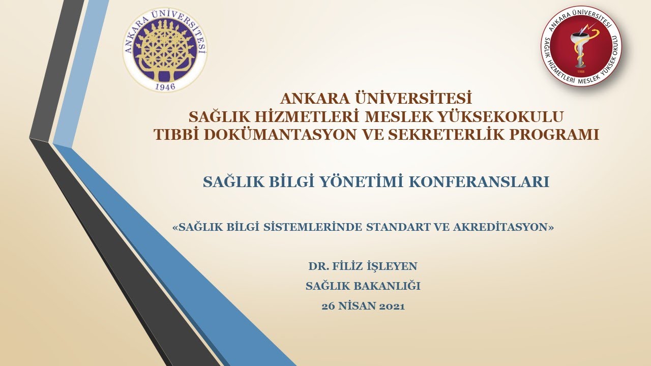 Sağlıkta Bilgi Sistemlerinde Standart ve Akreditasyon-Filiz İŞLEYEN 26 Nisan 2021