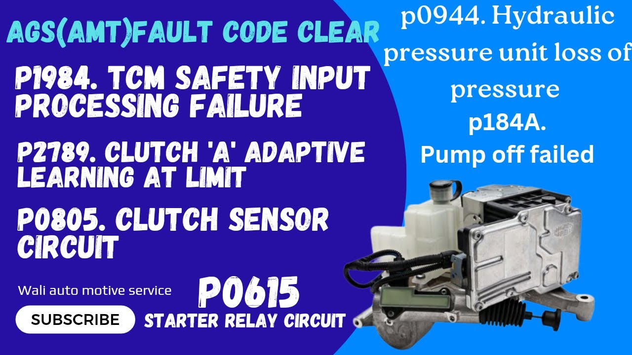 AGS (AMT) P2789 Clutch A Adaptive learning at limit.P184A Pump off failed. P0944 Hydraulic pressure
