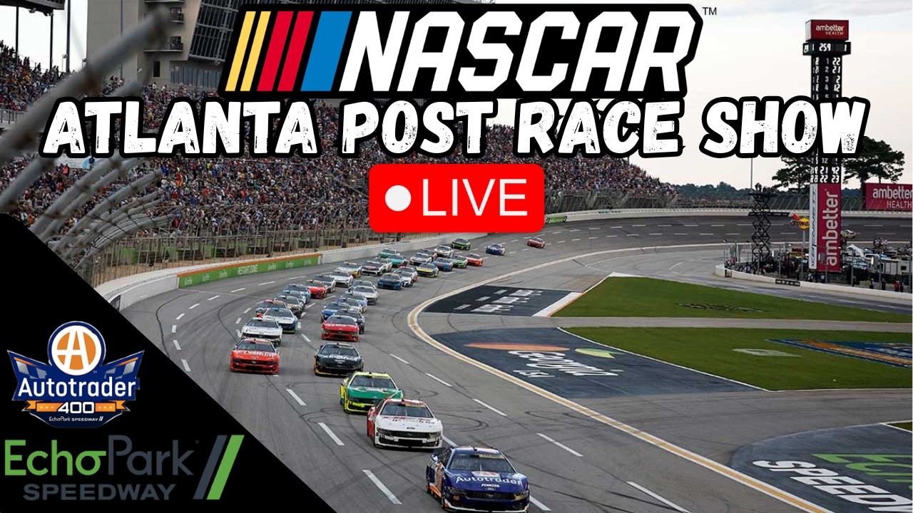 NASCAR Atlanta Post Race Show | EchoPark Speedway