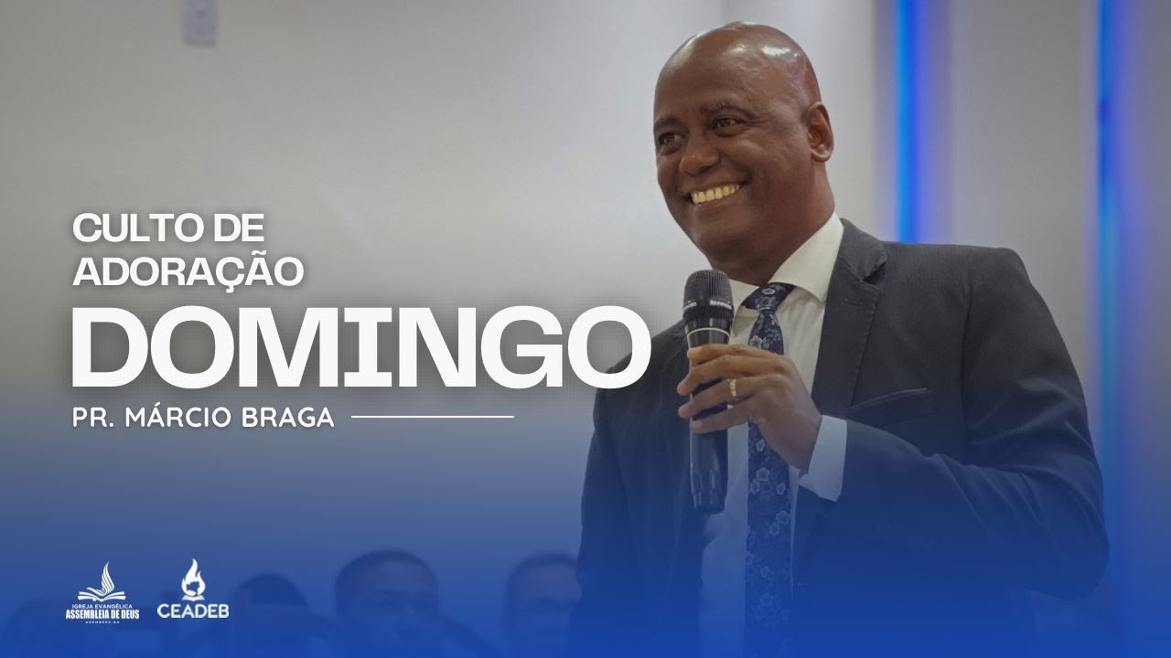 CULTO DE ADORAÇÃO | Pr. Márcio Braga | 18/01/2026 #euacredito