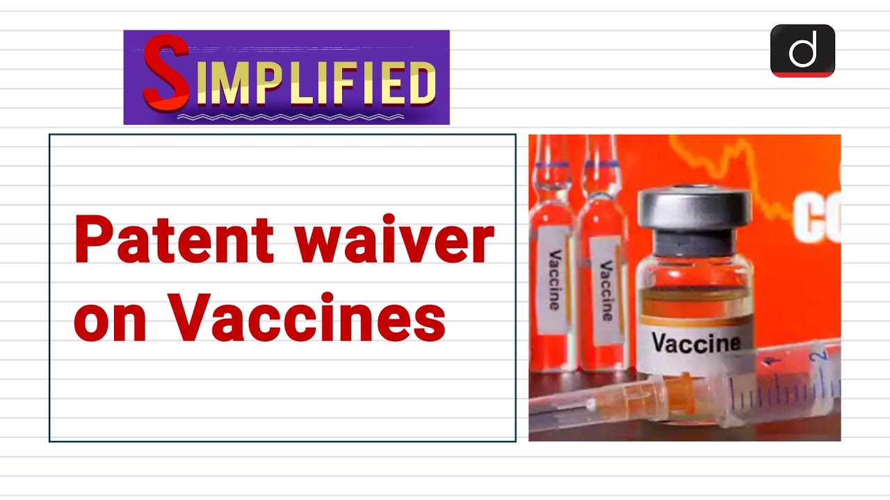 Patent Waiver On Vaccines : Simplified