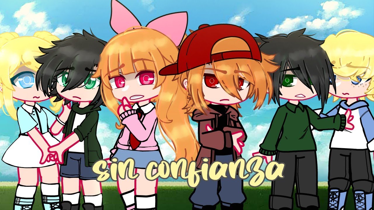 || Ppgz x Rrbz || Capitulo 4 | parte 2 | {Sin confianza} || Gc ||
