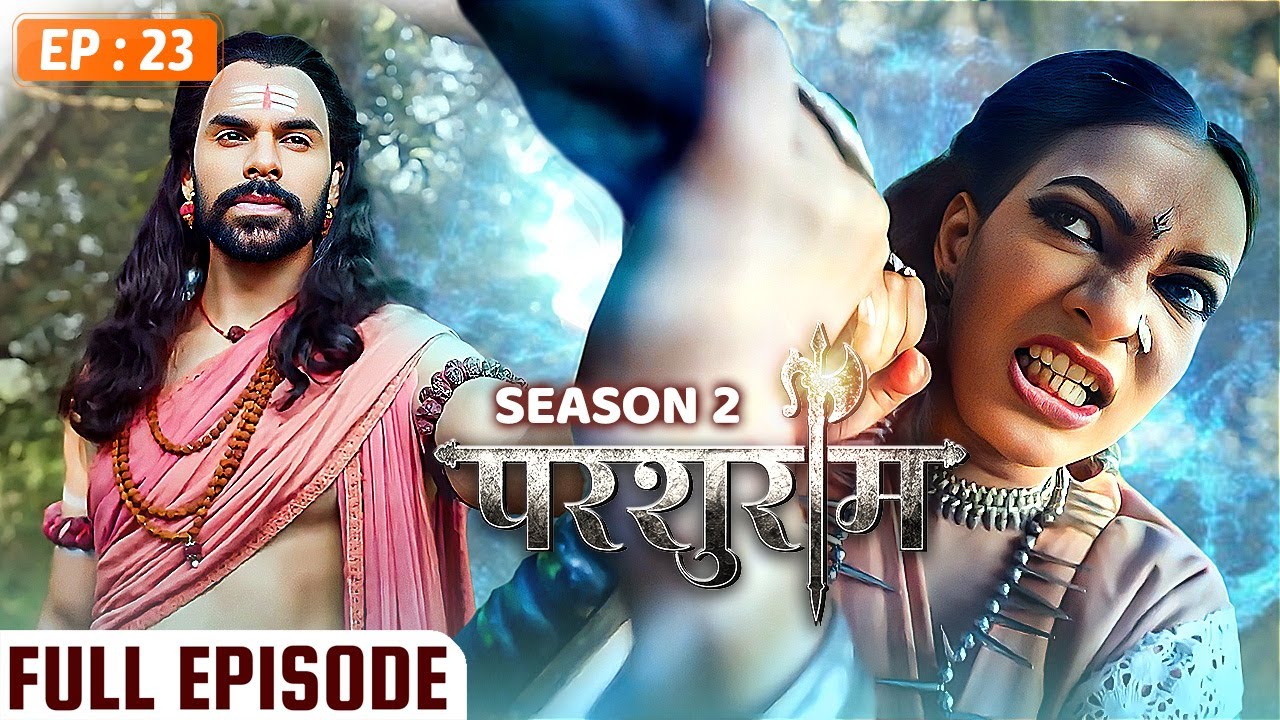 PARSHURAM - Season 2 - Episode 23 | परशुराम Full Episode | Vishal Aditya Singh, Mukesh Tripathi