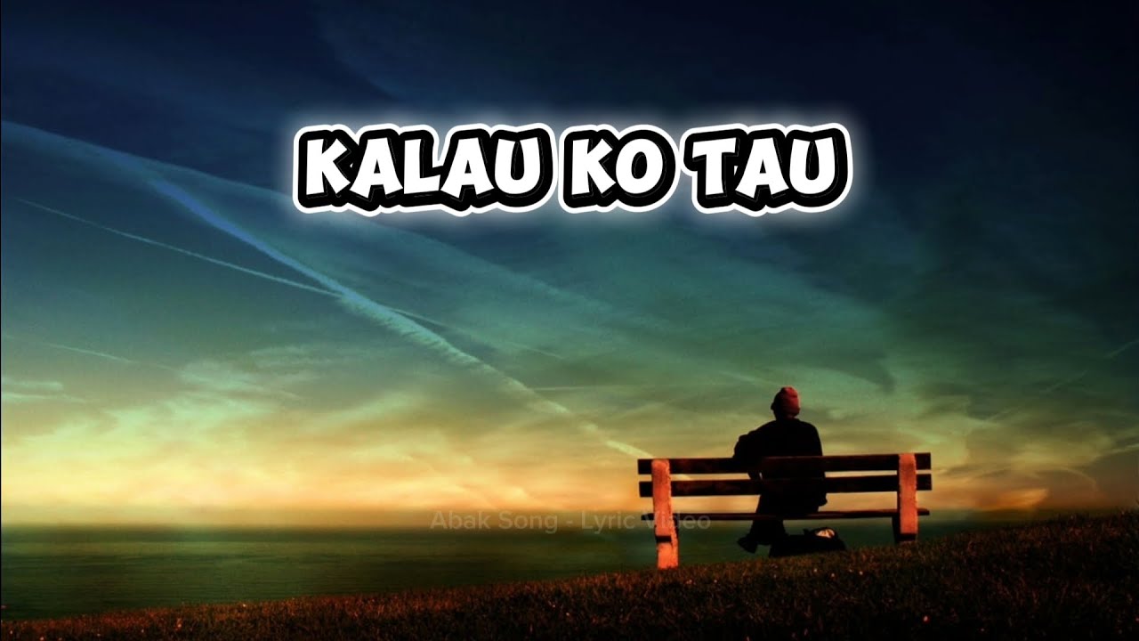 Kalau Ko Tau - Abak Song (lyric video)