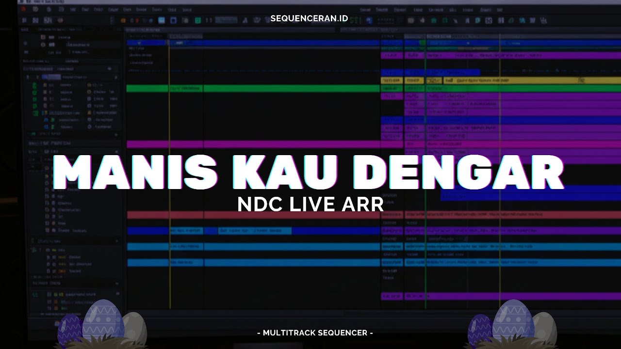 Sequencer Manis Kau Dengar - NDC Live Arr