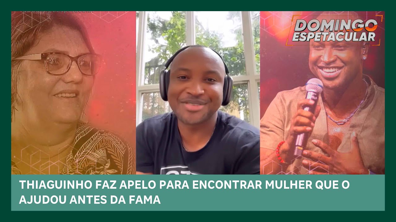 Thiaguinho faz apelo para encontrar mulher que o ajudou antes da fama | Domingo Espetacular