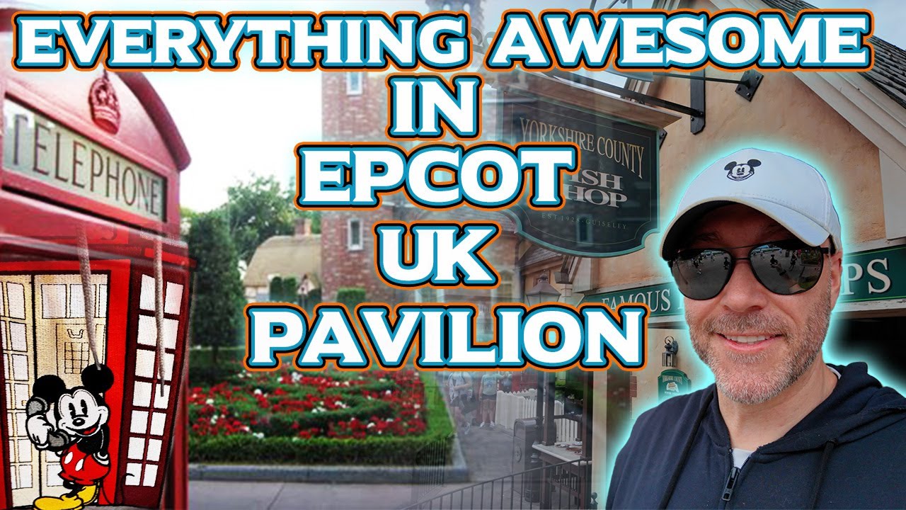 Everything AWESOME in EPCOT UK Pavilion | Disney World